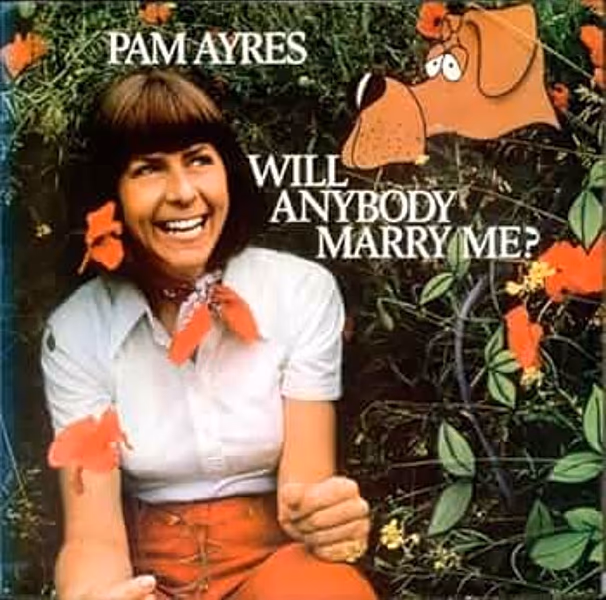 Pam Ayres - Est-ce que quelqu'un m'épousera ?