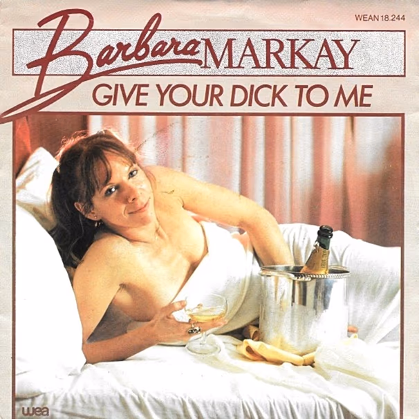 Barbara Markay - Donne-moi ta bite